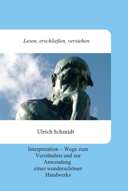 Lesen, erschließen, verstehen - Ulrich Schmidt