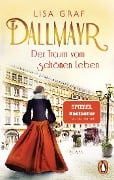 Cover-Bild zum Titel 'Dallmayr. Der Traum vom schönen Leben' von 'Lisa Graf'