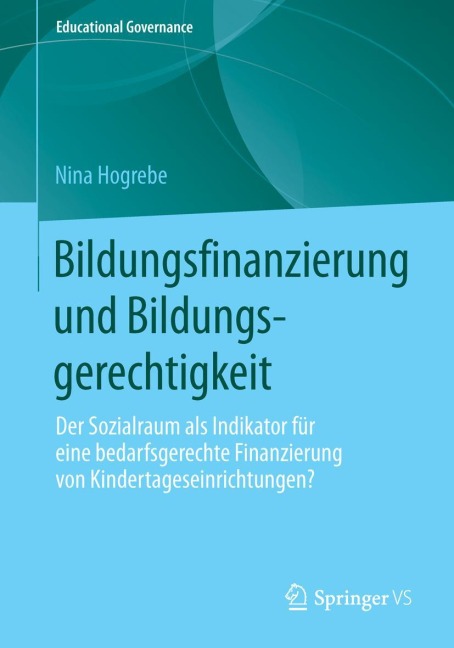 Bildungsfinanzierung und Bildungsgerechtigkeit - Nina Hogrebe