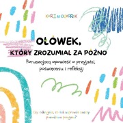 Olówek, który zrozumial za późno - Karim Ouarrak