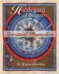 Cover-Bild zum Titel 'Hildegard of Bingen's Spiritual Remedies' von 'Wighard Strehlow'