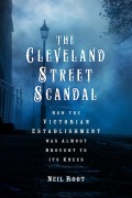 Cover-Bild zum Titel 'The Cleveland Street Scandal' von 'Neil Root'