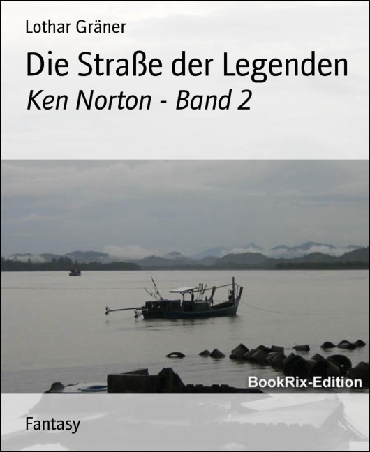 Die Straße der Legenden - Lothar Gräner
