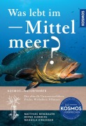 Cover-Bild zum Titel 'Was lebt im Mittelmeer?' von 'Matthias Bergbauer, Manuela Kirschner, Bernd Humberg'