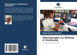 Überlegungen zur Bildung in Venezuela - Rafael Acosta Sanabria