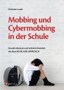 Cover-Bild zum Titel 'Mobbing und Cybermobbing in der Schule' von 'Christine Laude'