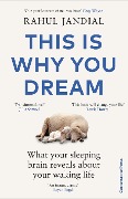 This Is Why You Dream - Rahul Jandial