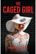 Cover-Bild zum Titel 'The Caged Girl' von 'Monica Arya, Dahlia Brüning'