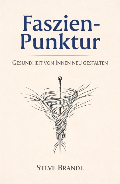 Faszien-Punktur - Steve Brandl