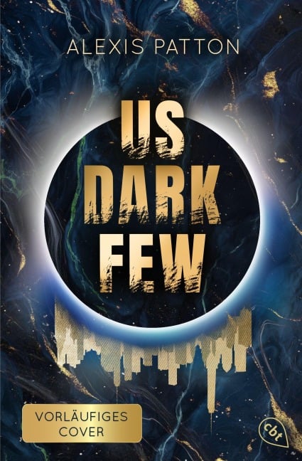 Us Dark Few - Alexis Patton