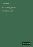 Cover-Bild zum Titel 'Der Volksbeglücker' von 'Rudolf Haas'