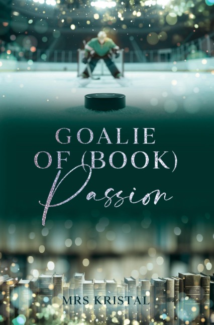 Goalie of (Book) Passion - Mrs Krisal