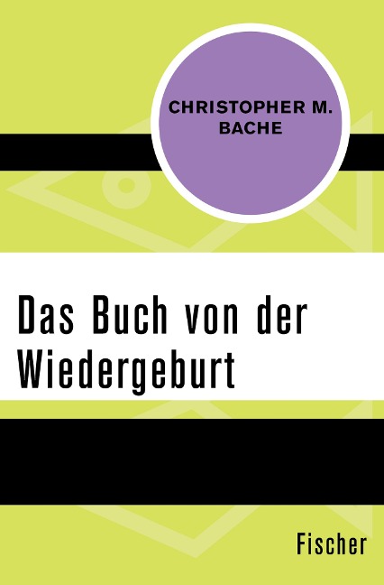 Das Buch von der Wiedergeburt - Christopher M. Bache