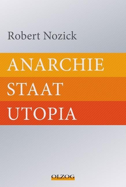 Anarchie - Staat - Utopia - Robert Nozick