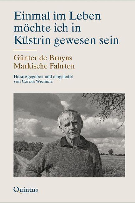 Einmal im Leben möchte ich in Küstrin gewesen sein - Carola Wiemers