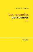 Cover-Bild zum Titel 'Les grandes personnes' von 'Noëlle Loriot'