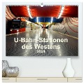 U-Bahn-Stationen des Westens (hochwertiger Premium Wandkalender 2024 DIN A2 quer), Kunstdruck in Hochglanz - Karsten Brix