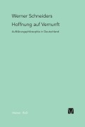 Cover-Bild zum Titel 'Hoffnung auf Vernunft' von 'Werner Schneiders'