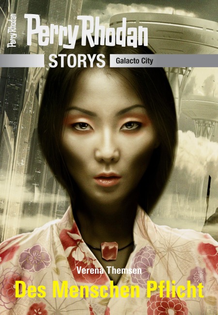 PERRY RHODAN-Storys: Des Menschen Pflicht - Verena Themsen