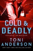 Cover-Bild zum Titel 'Cold & Deadly' von 'Toni Anderson'