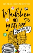 Cover-Bild zum Titel 'Mädchen auf WhatsApp 2 - Immer online' von 'Bärbel Körzdörfer'