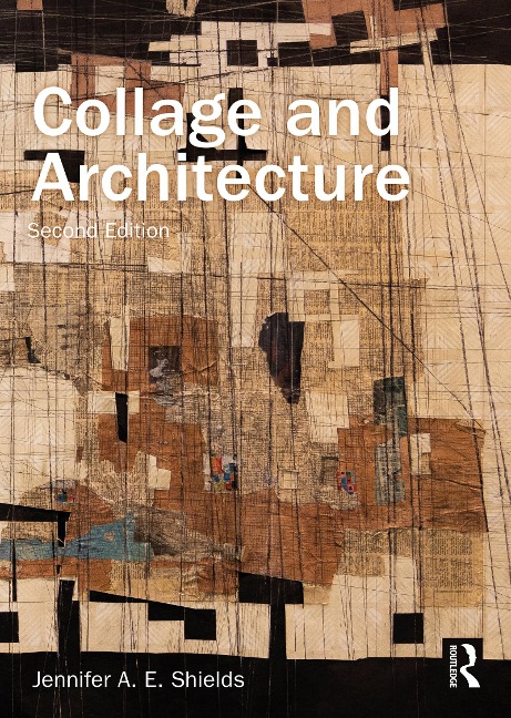 Collage and Architecture - Jennifer Shields