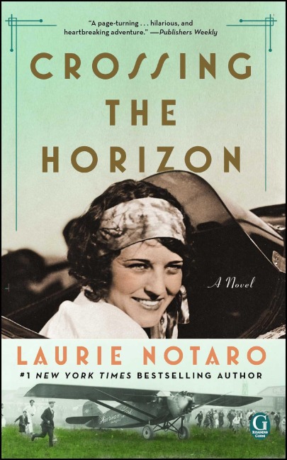 Crossing the Horizon - Laurie Notaro