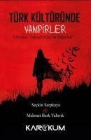 Türk Kültüründe Vampirler - Seckin Sarpkaya, Mehmet Berk Yaltirik