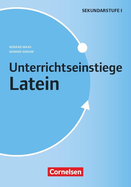 Unterrichtseinstiege. Latein - Klasse 5-10 - Buch - Sahand Adham, Konrad Maas