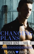 Cover-Bild zum Titel 'Changing Plans (Rocked Love - Vol. 2)' von 'Emma Brown'