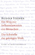 Cover-Bild zum Titel 'Ein Weg zur Selbsterkenntnis des Menschen / Die Schwelle der geistigen Welt' von 'Rudolf Steiner'