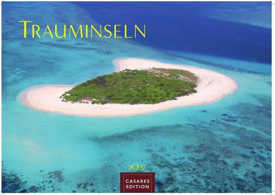 Trauminseln Kalender 2027 - Wandkalender | Fotokalender Naturkalender 35x50cm - Hochwertige Fotos von den schönsten Trauminseln weltweit - perfekt für Natur- und Reiseenthusiasten. - 