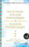 Cover-Bild zum Titel 'Den Kummer sich vom Herzen singen & Dennoch fröhlich singen' von 'Beate Scheffbuch, Winrich Scheffbuch'
