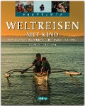 Cover-Bild zum Titel 'Abenteuer Weltreisen mit Kind - Vom Amazonas bis Kathmandu - Eine Familie unterwegs' von 'Christian Nusch, Katharina Nickoleit'