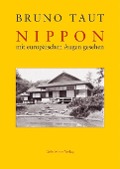 Cover-Bild zum Titel 'Nippon mit europäischen Augen gesehen' von 'Bruno Taut'