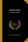 Cover-Bild zum Titel 'Cuba Por Fuera' von 'Tesifonte Gallego Y García'