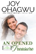 An Opened Treasure (After, New Beginnings & The Excellence Club Christian Inspirational Fiction, #16) - Joy Ohagwu