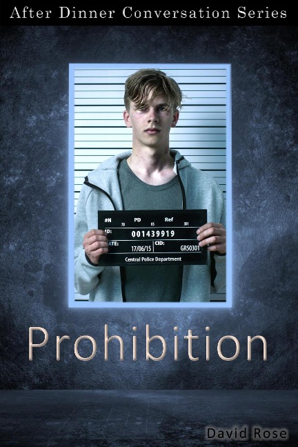 Prohibition (After Dinner Conversation, #30) - David Rose