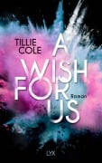 Cover-Bild zum Titel 'A Wish for Us' von 'Tillie Cole'