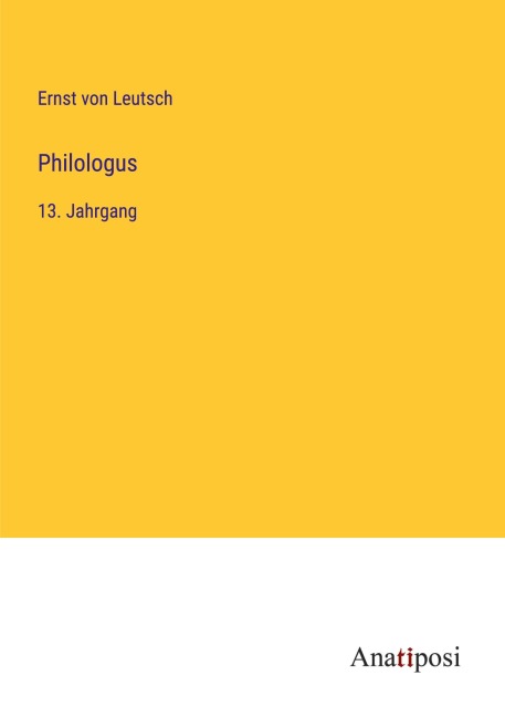 Philologus - Ernst Von Leutsch
