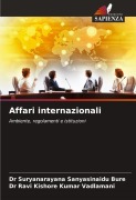 Cover-Bild zum Titel 'Affari internazionali' von 'Suryanarayana Sanyasinaidu Bure, Ravi Kishore Kumar Vadlamani'