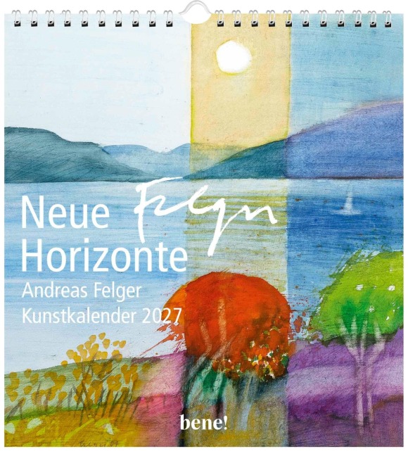 Wandkalender 2027: Neue Horizonte - Andreas Felger