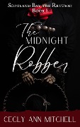 The Midnight Robber (Scotland Bay the Return, #8) - Cecly Ann Mitchell
