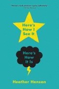 Cover-Bild zum Titel 'Here's How I See It--Here's How It Is' von 'Heather Henson'