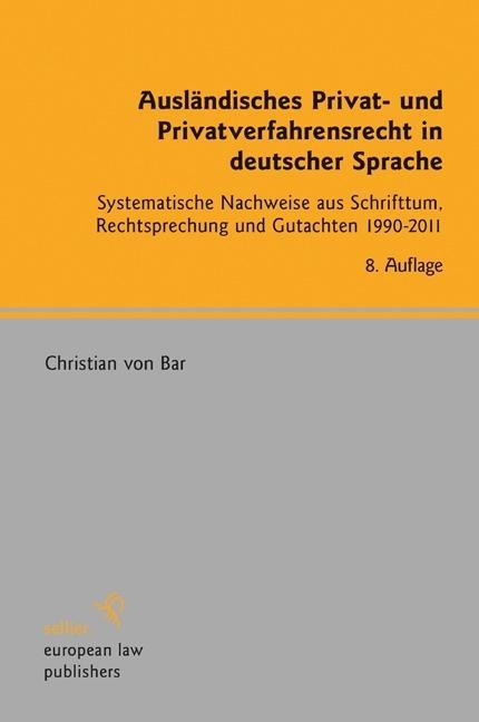 Ausländisches Privat- und Privatverfahrensrecht in deutscher Sprache - Christian Von Bar