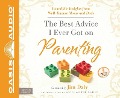 Cover-Bild zum Titel 'The Best Advice I Ever Got on Parenting' von 'Jim Daly'