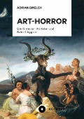 Cover-Bild zum Titel 'Art-Horror' von 'Adrian Gmelch'