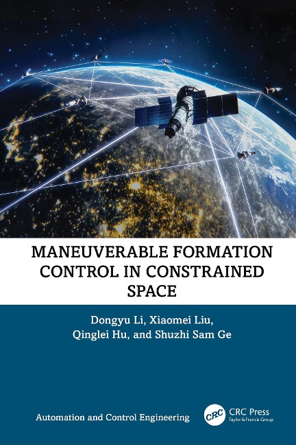 Maneuverable Formation Control in Constrained Space - Dongyu Li, Qinglei Hu, Shuzhi Ge, Xiaomei Liu