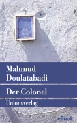 Cover-Bild zum Titel 'Der Colonel' von 'Mahmud Doulatabadi'