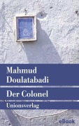 Cover-Bild zum Titel 'Der Colonel' von 'Mahmud Doulatabadi'